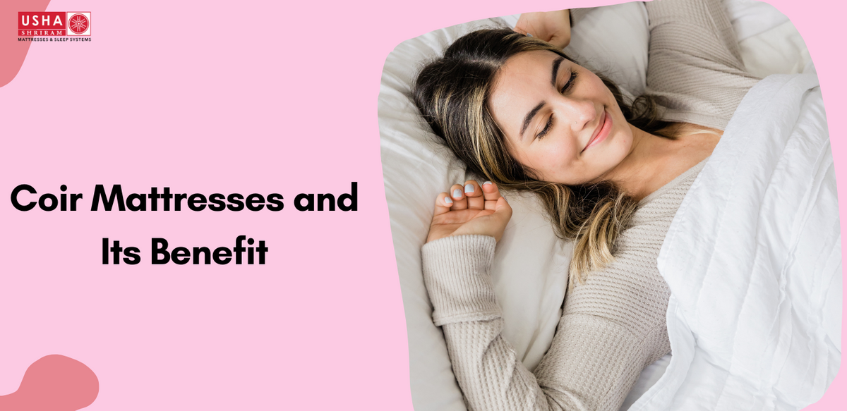 Ultimate Guide to Coir Mattresses Benefits and Features You Need to K