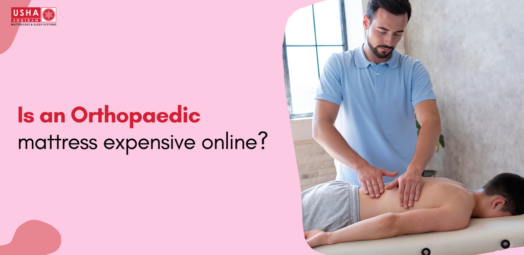 Is an orthopaedic mattress expensive online?