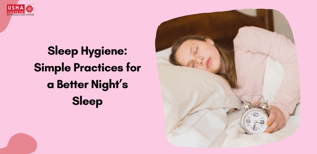 Sleep Hygiene: Simple Practices for a Better Night’s Sleep