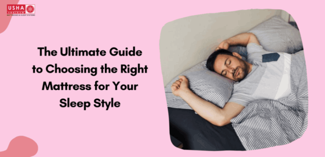 Sleepy Style The Ultimate Guide to Choosing the Right Mattress for Your Sleep Style ...